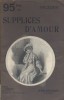 Supplices d'amour.. MAURECY Louis 
