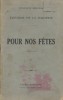 Pour nos fêtes. volume 1.. POUR NOS FETES 