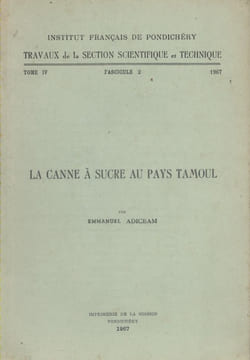 La canne à sucre au pays Tamoul.. ADICEAM Emmanuel 