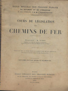 Cours de législation des chemins de fer.