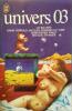 Univers 03.. UNIVERS 03 Dessin de couverture : Siudmak.