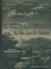 Cours de géographie. La terre, l'air, les eaux. La vie sur le globe.. BLANCHARD R. - FAUCHER D. - PLANDE R. 