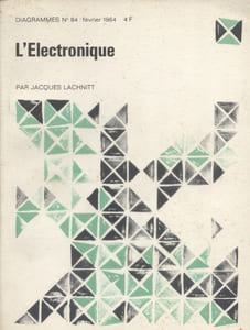 L'électronique. Diagrammes N° 84.