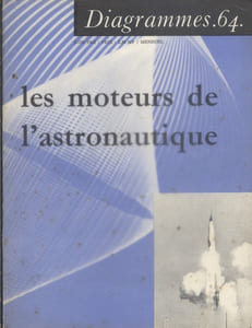 Les moteurs de l'astronautique. Diagrammes N° 64.