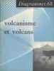 Volcanisme et volcans. Diagrammes N° 68.. DIAGRAMMES - TERMIER Henri et Geneviève 