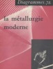 La métallurgie moderne. Diagrammes N° 72.. DIAGRAMMES - LACHNITT Jacques 