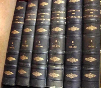 Dictionnaire des dictionnaires. Lettres, sciences, arts, encyclopédie universelle.