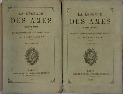 La légende des âmes. Souvenirs de quelques conférences de Saint Vincent de Paul.