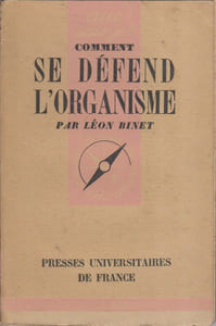 Comment se défend l'organisme.