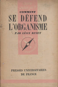 Comment se défend l'organisme.