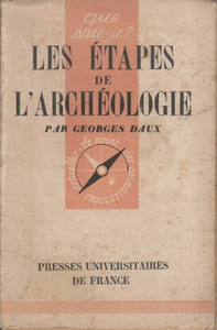Les étapes de l'archéologie.