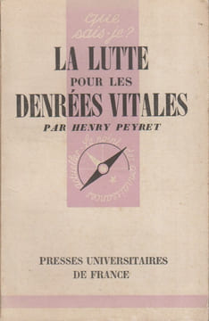 La lutte pour les denrées vitales.. PEYRET Henry 