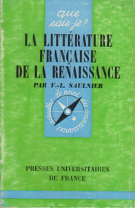 La littérature française de la Renaissance.