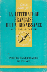 La littérature française de la Renaissance.