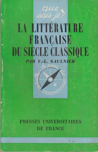 La littérature française du siècle classique.