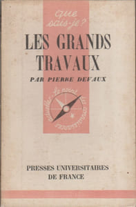 Les grands travaux.
