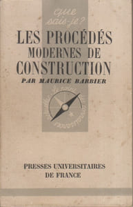 Les procédés modernes de construction.