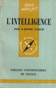 L'intelligence.