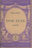 Dom Juan. Comédie. Notice biographique, notice historique et littéraire, notes explicatives, jugements, questionnaire sur la pièce et sujets de ...