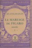 Le mariage de Figaro (I). Comédie. (Actes I et II). Notice biographique, notice historique et littéraire, notes explicatives, jugements, questionnaire ...