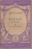 Essais. (Extraits). II : Le philosophe. Notice biographique, notice historique et littéraire, notes explicatives, jugements, questionnaire sur les ...