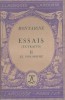 Essais. (Extraits). II : Le philosophe. Notice biographique, notice historique et littéraire, notes explicatives, jugements, questionnaire sur les ...