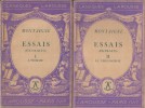 Essais. (Extraits). I : L'homme. II : Le philosophe. Notice biographique, notice historique et littéraire, notes explicatives, jugements, ...