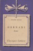 Hernani. Drame. Notice biographique, notice historique et littéraire, notes explicatives, jugements, questionnaire et sujets de devoirs par Pierre ...