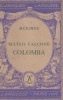 Mateo Falcone. Colomba. Notice biographique, notice historique et littéraire, notes explicatives, jugements, questionnaire et sujets de devoirs par ...