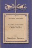 Mateo Falcone. Colomba. Notice biographique, notice historique et littéraire, notes explicatives, jugements, questionnaire et sujets de devoirs par ...