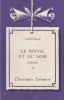 Le rouge et le noir. (Extraits). Tome 2 seul. Notice biographique, notice historique et littéraire, notes explicatives, jugements, questionnaire et ...