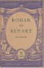 Le roman de Renart. (Extraits). Notice biographique, notice historique et littéraire, notes explicatives, jugements, questionnaire et sujets de ...