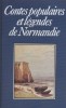 Contes populaires et légendes de Normandie.. SEIGNOLLE Claude (Dir.) 
