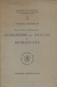 Humanisme du travail et humanités. Pour l'unité de l'enseignement.
