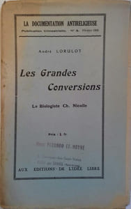Les grandes conversions. Le biologiste Ch. Nicolle.