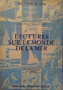 Lectures sur le monde de la mer. Cours moyen 2 e année.