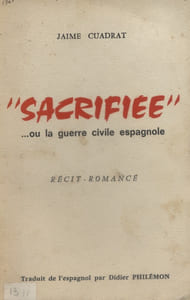 "Sacrifiée" …ou la guerre civile espagnole.
