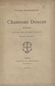 Chansons douces. Poésies. Avec des vers de Louis Tiercelin.