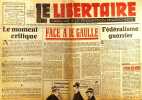 Le libertaire. Organe de la fédération anarchiste. N° 121. Face à De Gaulle. Fédéralisme guerrier. Avant les élections italiennes .... LE LIBERTAIRE 