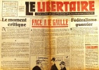 Le libertaire. Organe de la fédération anarchiste. N° 121. Face à De Gaulle. Fédéralisme guerrier. Avant les élections italiennes .... LE LIBERTAIRE 