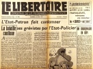 Le libertaire. Organe de la fédération anarchiste. N° 221. L'état-patron fait condamner ses grévistes. Grève chez Renault. Le problème étudiant .... ...