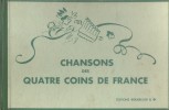 Chansons des quatre coins de France.. BERTHON Suzanne - BETTEMBOS Raymond Illustré par Julien.