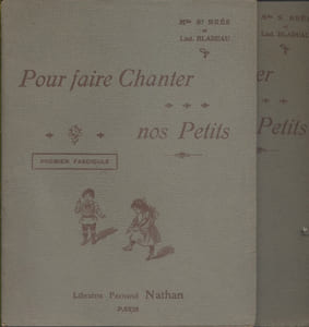 Pour faire chanter nos petits. 2 fascicules.