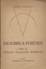 Equilibre et symétrie dans la phrase française moderne.. SCHLOCKER Georges 