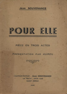 Pour elle. Pièce en trois actes.