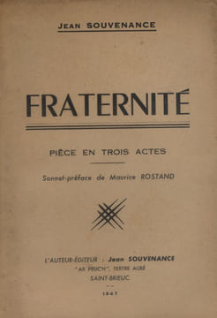 Fraternité. Pièce en trois actes.. SOUVENANCE Jean
