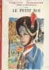 Le petit roi.. LICHTENBERGER André Illustrations de Pierre Le Guen.