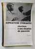 Aspirations &eacute;tudiantes et r&eacute;actions &agrave; une situation de pauvret&eacute;. Enqu&ecirc;te sur une population estudiantine indienne: Pune - Maharashtra - Inde - 1973.. ...