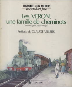 Les Veron, une famille de cheminots.