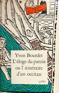 L'éloge du patois ou l'itinéraire d'un Occitan.